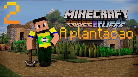 A plantação Minecraft série EP2 T1 minecraft series YouTube