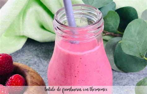 Smoothie Framboise Au Thermomix Recettes Pour Thermomix