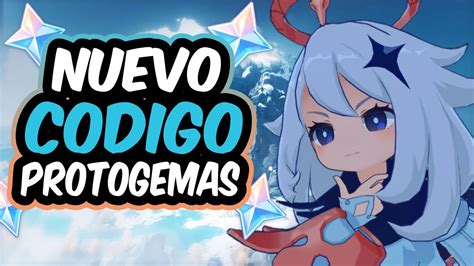 CANJEALO HOY NUEVAS PROTOGEMAS con este CÓDIGO Genshin Impact YouTube