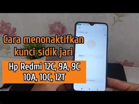 Cara Mematikan Kunci Sidik Jari Di Hp Xiaomi Redmi 12c 9a 9c 10a