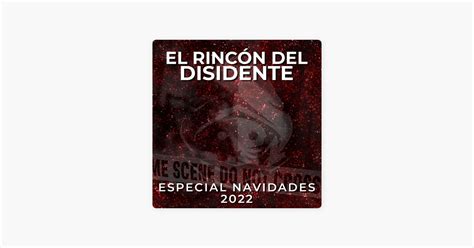 El Rincón del Disidente El Rincón del Disidente Especial Navidades