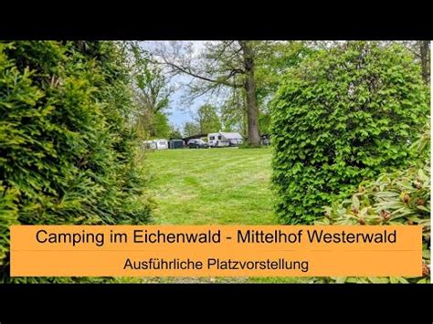 123 Camping Im Eichenwald Platzvorstellung Mittelhof Westerwald