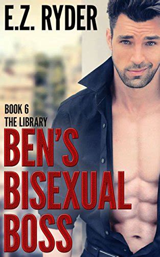 Bens Bisexual Boss Bisexual Tales Of Nearly Straight Men Bisex Tales Book 6 Kindle