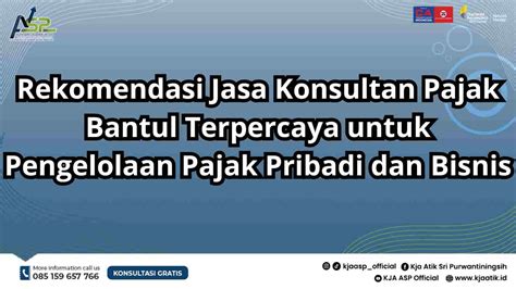 Rekomendasi Jasa Konsultan Pajak Bantul Terpercaya Untuk Pengelolaan