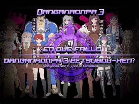 An Lisis En Que Fallo Danganronpa Zetsubou Hen Chronosultimax