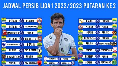 Jadwal Persib Liga 1 2022 2023 Putaran Kedua Persib Vs Persija