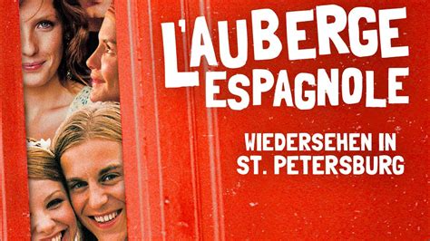 Trailer L Auberge Espagnole Wiedersehen In St Petersburg