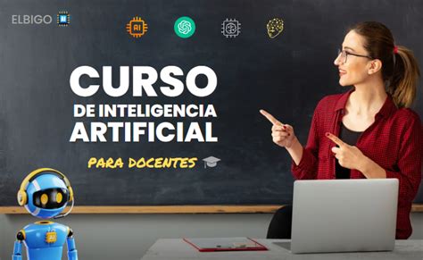 Curso Inteligencia Artificial Para Docentes Elbigoiacom