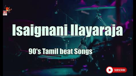 Isaignani Ilayaraja 90s Tamil Beat Songs Dts 51 Surround High