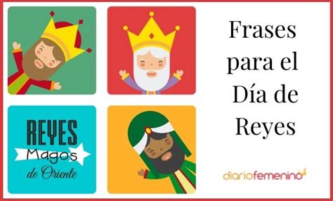 Frases Para El D A De Reyes Para Felicitar Y Acompa Ar Regalos