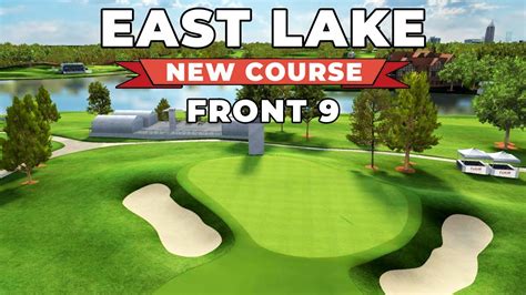 New Course Is Here Front East Lake Golf Club Golf Quest