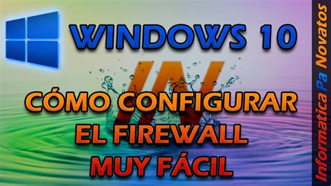 Gu A Completa Instalar Y Configurar Firewall En Windows Mundowin