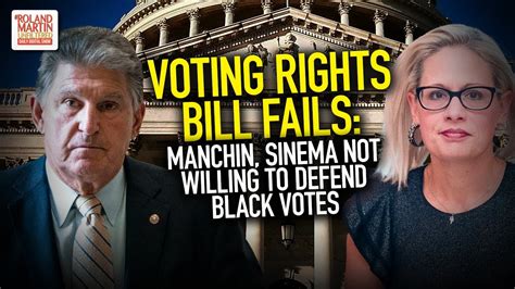 Voting Rights Bill Fails Manchin Sinema Made It Clear They Are Not