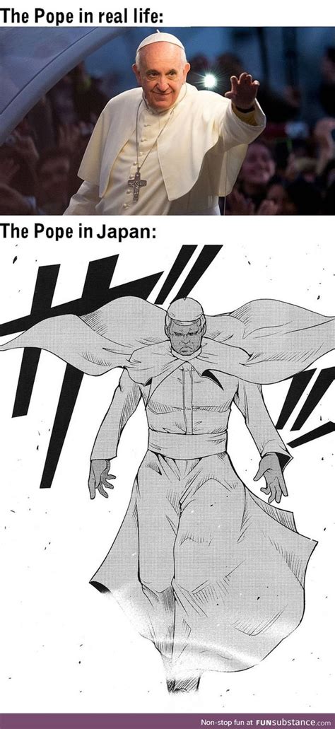 My Weeb Ass When I Hear The Pope Is Touring Asia FunSubstance