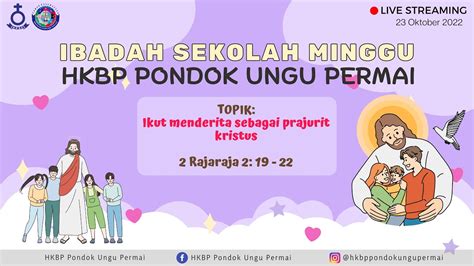 IBADAH SEKOLAH MINGGU HKBP PONDOK UNGU PERMAI 23 OKTOBER 2022 YouTube