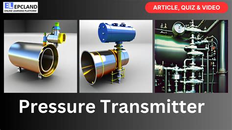 Pressure Transmitter Reveal The Topic 5 Faqs Video And Quiz Blog Epcland