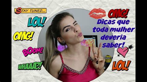 Dicas Que Toda Mulher Deveria Saber Youtube