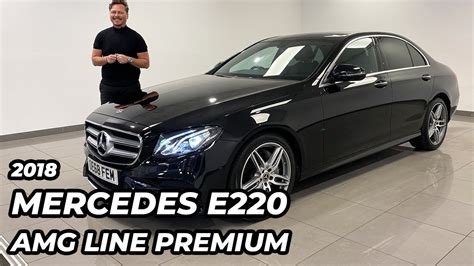 2018 Mercedes E220 Amg Line Premium Youtube