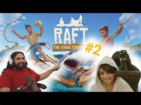 Esfand Bonnie LET S PLAY RAFT Part 2 She Is Sleep Deprived YouTube