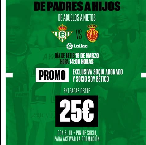 Promoci N De Entradas Para El Real Betis Mallorca Ficherio