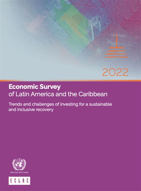 Economic Survey Of Latin America And The Caribbean 2022 Trends And