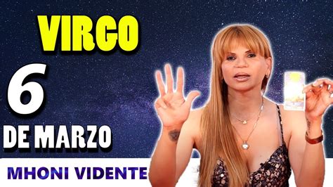 Mhoni Vidente Todo Estar Bien Hor Scopo De Hoy Virgo De Marzo