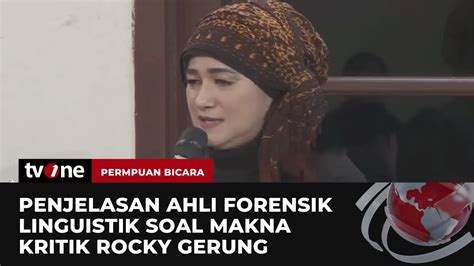 Ahli Forensik Linguistik Jelaskan Makna Kritik Rocky Gerung Perempuan