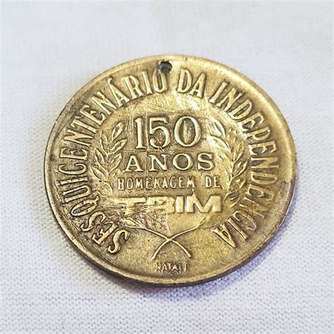 Moeda Medalha Trim Anos Da Independ Ncia Do Brasil Produto