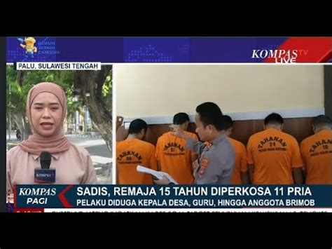 10 Orang Sudah Ditetapkan Sebagai Tersangka Pemerkosa Remaja Di Parigi