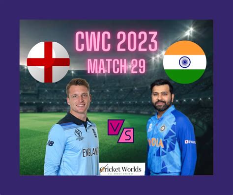 England vs India Cricket World Cup 2023 - Cricket Worlds