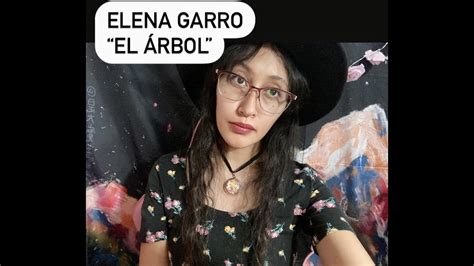 El Rbol Elena Garro Youtube