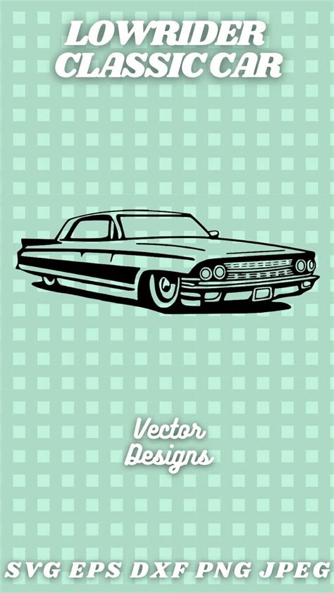 Car Cut Files For Cricut Silhouette Vector Images Lowrider Svg Eps Dxf