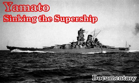 Underwater Videos by CVP: Yamato - Sinking the Supership - Maritime ...