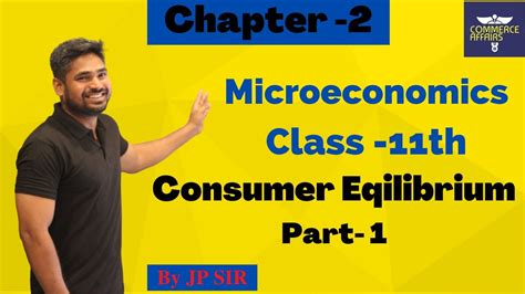 Consumer Equilibrium Part 1 Economics Class 11 Chapter 2