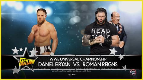 Daniel Bryan Vs Roman Reigns Fastlane 20 Universal Championship