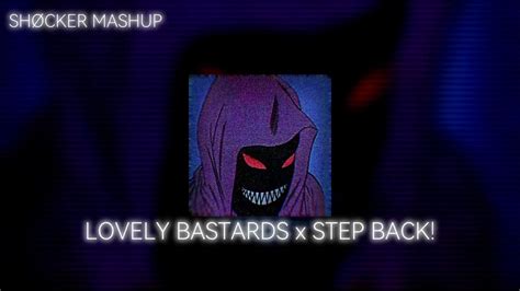 Lovely Bastards X Step Back Phonk Mashup Youtube Music