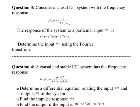 Solved Question Consider A Causal Lti System With The Chegg