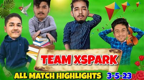 TEAM XSPARK HIGHLIGHTS TODAY TX SCOUT ADITYA SARANG 3 5 23 JOD