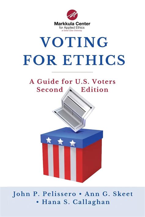 Voting For Ethics A Guide For U S Voters Second Edition Pelissero