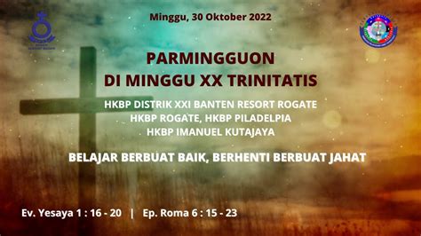 HKBP Rogate IBADAH MINGGU XX DUNG TRINITATIS 30 Oktober 2022 YouTube