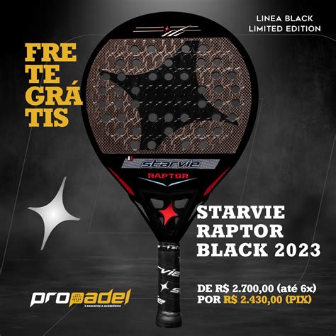 Raquete De Padel Starvie Raptor Black Loja Propadel