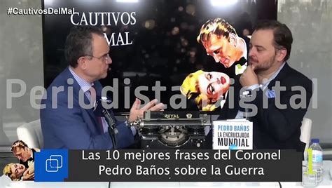 10 sentencias sobre la guerra por el Coronel Pedro Baños Vídeo