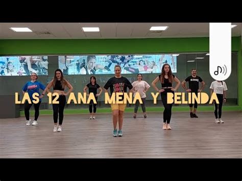 Las 12 Ana Mena Y Belinda Coreografia Zumbafitness Zumbadance