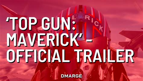 'Top Gun: Maverick' - Official Trailer - DMARGE