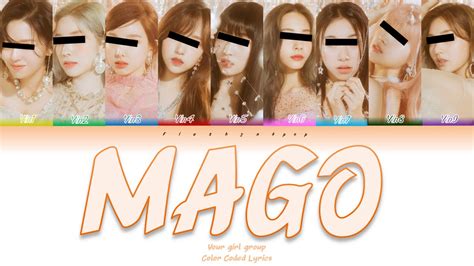 Your Girl Group Gfriend Mago Members Color Coded Lyrics