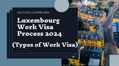 Luxembourg Work Visa Process 2024 Types Of Work Visa Europe Jobs