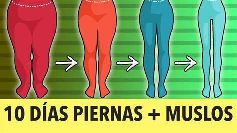 Entrenamiento De 10 Días Ejercicios Para Piernas Y Muslos YouTube