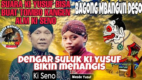 Wayang Kulit Ki Yusuf Anshor Suara Karakterya Bisa Mengobati Kangen