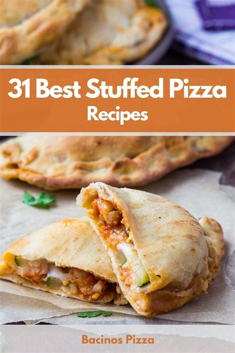 31 Best Stuffed Pizza Recipes