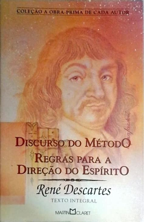 Discurso Do M Todo Regras Para A Dire O Do Esp Rito Ren Descartes